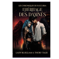 Les choniques de Succubia Tome 1 : L'héritage des damnés (Edition Brochée)